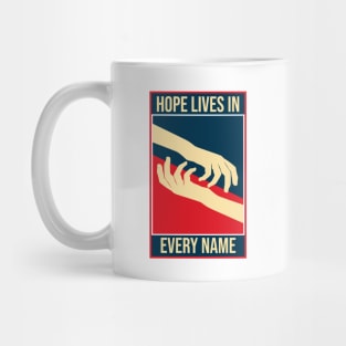 'Hope Lives In Every Name' Human Trafficking Shirt Mug
